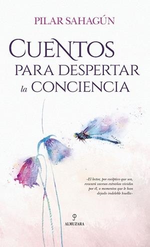 CUENTOS PARA DESPERTAR LA CONCIENCIA | 9788417558147 | SAHAGÚN GONZÁLEZ, PILAR