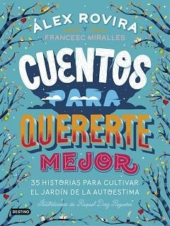CUENTOS PARA QUERERTE MEJOR | 9788408194637 | ROVIRA CELMA, ÁLEX/MIRALLES CONTIJOCH, FRANCESC
