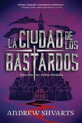 LA CIUDAD DE LOS BASTARDOS | 9788417390020 | SHVARTS, ANDREW