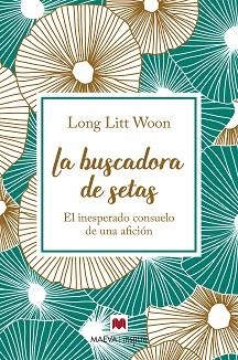 LA BUSCADORA DE SETAS | 9788417108786 | LITT WOON, LONG