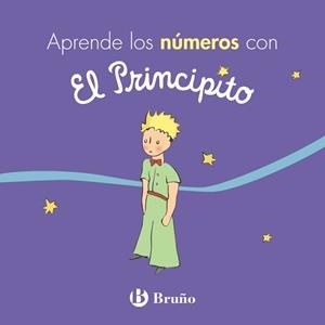 APRENDE LOS NÚMEROS CON EL PRINCIPITO | 9788469624692 | DE SAINT-EXUPÉRY, ANTOINE