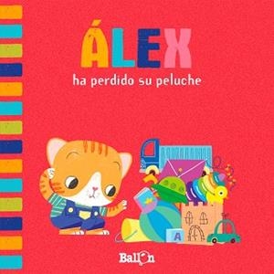 ÁLEX HA PERDIDO SU PELUCHE | 9789403207377 | BALLON