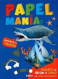 CONSTRUYE TU TIBURON. PAPELMANIA | 9788490379752