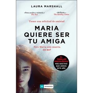 MARIA QUIERE SER TU AMIGA | 9788417128692 | MARSHALL, LAURA