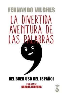 DIVERTIDA AVENTURA DE LAS PALABRAS, LA | 9788417241292
