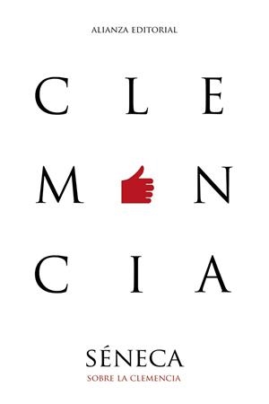 SOBRE LA CLEMENCIA | 9788491813309 | SÉNECA