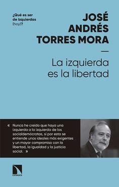 IZQUIERDA ES LA LIBERTAD,LA | 9788490975695