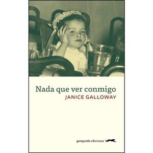NADA QUE VER CONMIGO | 9788417109592 | GALLOWAY, JANICE