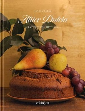 ALITER DULCIA | 9788494867309 | PÉREZ SARDINIA, ISABEL