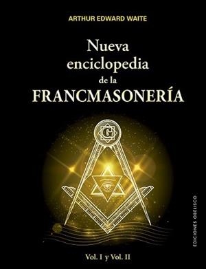 NUEVA ENCICLOPEDIA DE LA FRANCMASONERIA | 9788491113768 | ARTHUR EDWARD WAITE