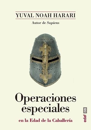 OPERACIONES ESPECIALES EN LA EDAD DE LA CABALLERÍA | 9788441439030 | NOAH HARARI, YUVAL