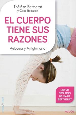 EL CUERPO TIENE SUS RAZONES | 9788449330100 | BERTHERAT, THÉRÈSE/BERNSTEIN, CAROL