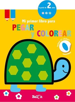 TORTUGA - MI PRIMER LIBRO PARA PEGAR Y COLOREAR | 9789403210674 | BALLON