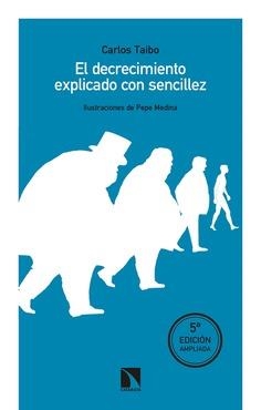 EL DECRECIMIENTO EXPLICADO CON SENCILLEZ | 9788490976067 | TAIBO ARIAS, CARLOS