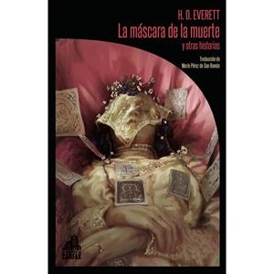 MASCARA DE LA MUERTE Y OTRAS HISTORIAS,LA | 9788494923210