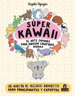 SUPER KAWAII EL ARTE JAPONES PARA DIBUJAR CRIATURA | 9788893675390