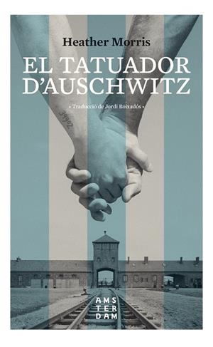 EL TATUADOR D'AUSCHWITZ | 9788416743742 | MORRIS, HEATHER
