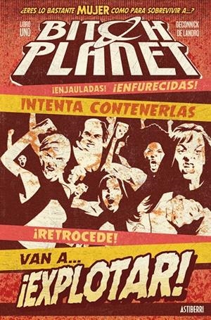 BITCH PLANET 1. MÁQUINA EXTRAORDINARIA | 9788416880058 | DECONNICK, KELLY SUE/DE LANDRO, VALENTINE