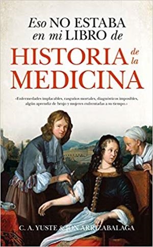 ESO NO ESTABA...HIST. DE LA MEDICINA | 9788494778643