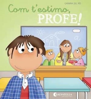COM T'ESTIMO, PROFE! | 9788484128465 | CARMINA DEL RIO GALVE