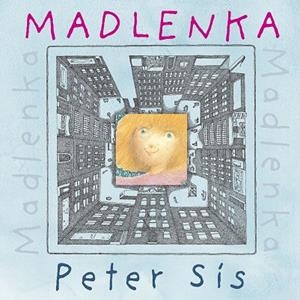 MADLENKA | 9788494885914 | PETER SIS