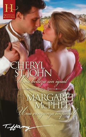 UNA BELLEZA SIN IGUAL; UNA VENGANZA IMPOSIBLE | 9788413072982 | ST.JOHN, CHERYL/MCPHEE, MARGARET