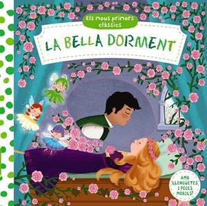 ELS MEUS PRIMERS CLÀSSICS. LA BELLA DORMENT | 9788499069517 | VARIOS AUTORES