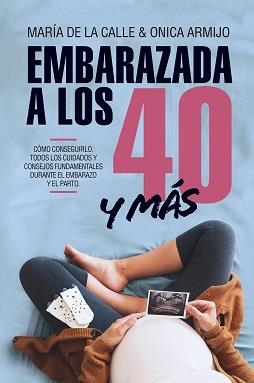 EMBARAZADA A LOS 40 Y MÁS | 9788417057534