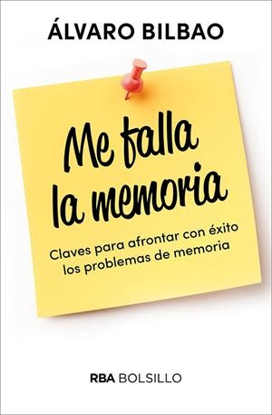 ME FALLA LA MEMORIA | 9788491872467 | BILBAO ÁLVARO