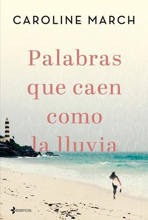 PALABRAS QUE CAEN COMO LA LLUVIA | 9788408206835 | MARCH, CAROLINE