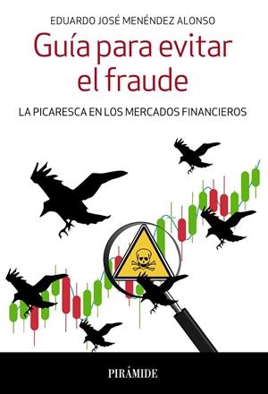 GUÍA PARA EVITAR EL FRAUDE | 9788436841060 | MENÉNDEZ ALONSO, EDUARDO JOSÉ