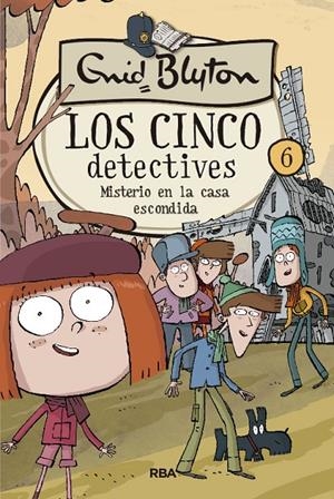 LOS 5 DETECTIVES 6: MISTERIO EN LA CASA ESCONDIDA | 9788427207844 | BLYTON ENID