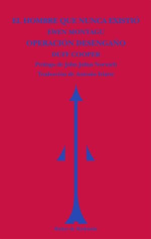 EL HOMBRE QUE NUNCA EXISTIÓ | OPERACIÓN DESENGAÑO | 9788494725630 | MONTAGU, EWEN/COOPER, DUFF