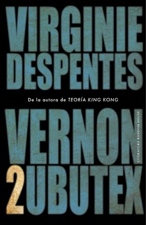 VERNON SUBUTEX 2 | 9788439726172 | DESPENTES, VIRGINIE