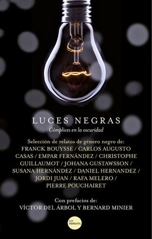 LUCES NEGRAS | 9788417451400 | BOUYSSE, FRANCK;CASAS, CARLOS AUGUSTO;DEL ARBOL, VÍCTOR ;FER