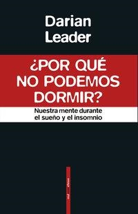 ¿POR QUÉ NO PODEMOS DORMIR? | 9788417517304 | LEADER, DARIAN