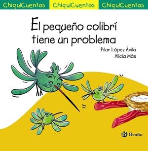 EL PEQUEÑO COLIBRÍ TIENE UN PROBLEMA | 9788469626108 | LÓPEZ ÁVILA, PILAR