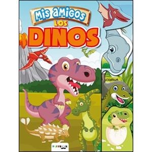 DINOS. MIS AMIGOS | 9788417076788 | EQUIPO EDITORIAL