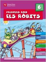 VACANCES AMB ELS ROBITS 6+SOLUCIONARI | 9788431698607 | FRAILE MARTIN, JAVIER/Y OTROS