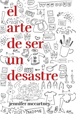 EL ARTE DE SER UN DESASTRE | 9788499987545 | MCCARTNEY, JENNIFER
