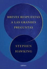 PACK TC BREVES RESPUESTAS A LAS GRANDES PREGUNTAS | 9788491991083 | STEPHEN HAWKING