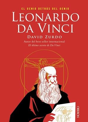 LEONARDO DA VINCI. EL GENIO DETRÁS DEL GENIO | 9788441541344 | ZURDO, DAVID