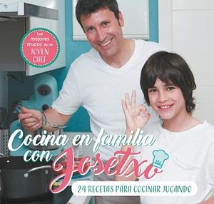 COCINA EN FAMILIA CON JOSETXO | 9788448853259 | PÉREZ, JOSÉ LUIS/JOSETXO