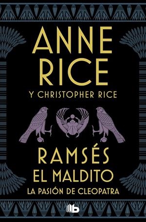 RAMSÉS EL MALDITO. LA PASIÓN DE CLEOPATRA | 9788490709139 | RICE, ANNE/RICE, CHRISTOPHER