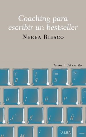 COACHING PARA ESCRIBIR UN BESTSELLER | 9788490655191 | RIESCO SUÁREZ, NEREA