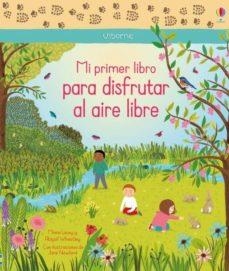 MI PRIMER LIBRO PARA DISFRUTAR AIRE LIBR | 9781474964845 | VVAA