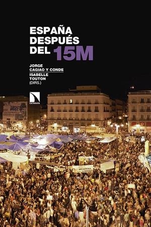 ESPAÑA DESPUÉS DEL 15M | 9788490977354 | CAGIAO Y CONDE , JORGE