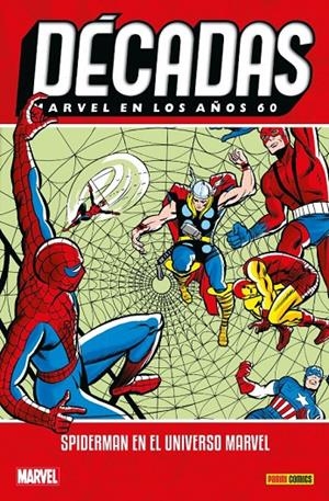 MARVEL DÉCADAS EN LOS 60S: SPIDERMAN EN EL UNIVERSO MARVEL | 9788491679110 | STAN LEE, ROY THOMAS, JACK KIRBY, STEVE DITKO, DON HECK, GENE COLAN, JOHN ROMITA