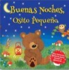 BUENAS NOCHES PEQUEÑO OSITO | 9788417299415 | AA VV
