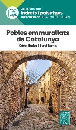 POBLES EMMURALLATS DE CATALUNYA -ALPINA | 9788480907941 | BARBA, CESAR/ RAMIS, SERGI